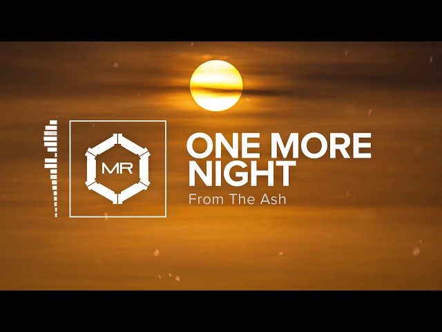 From The Ash - One More Night [HD] class=