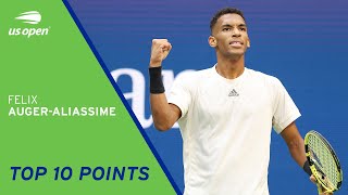 Felix Auger-Aliassime | Top 10 Points | 2021 US Open
