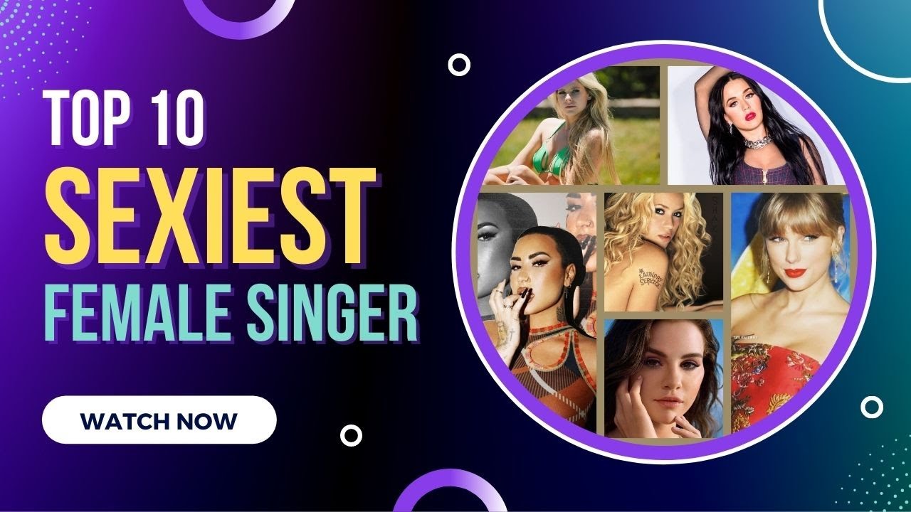 Top 10 Most Beautiful Female Singers in the World l World's Hottest