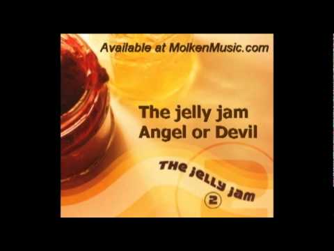 Jelly Jam (+) Angel Or Devil