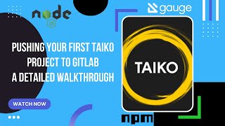 Pushing your first Taiko project to GitLab   a detailed walkthrough Net Worth