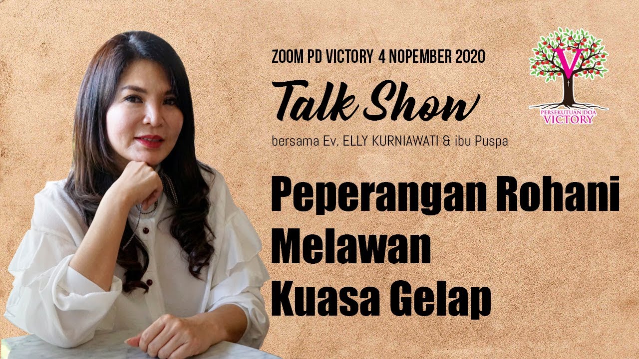 PEPERANGAN ROHANI MELAWAN KUASA GELAP - Talk Show bersama Ev. Elly Kurniawati & Ibu Puspa