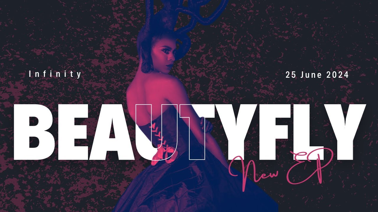 "Infinity - Intro To Time | BeautyFly EP"