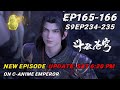 斗破苍穹年番四EP165&166(S9EP234-235)两集连看!萧炎新的劲敌!魂族少主魂玉登场!大战菩提古树半圣傀儡!【斗破苍穹年番 Battle Through The Heavens】