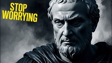 5 Stoic Ways to Stop Worrying - Marcus Aurelius (Stoicism)