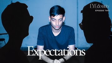 EYEdentity Ep-2: Expectations | Annual Production 2024-2025