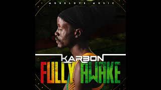 Karbon  -  Fully Awake - ( Offical Audio )