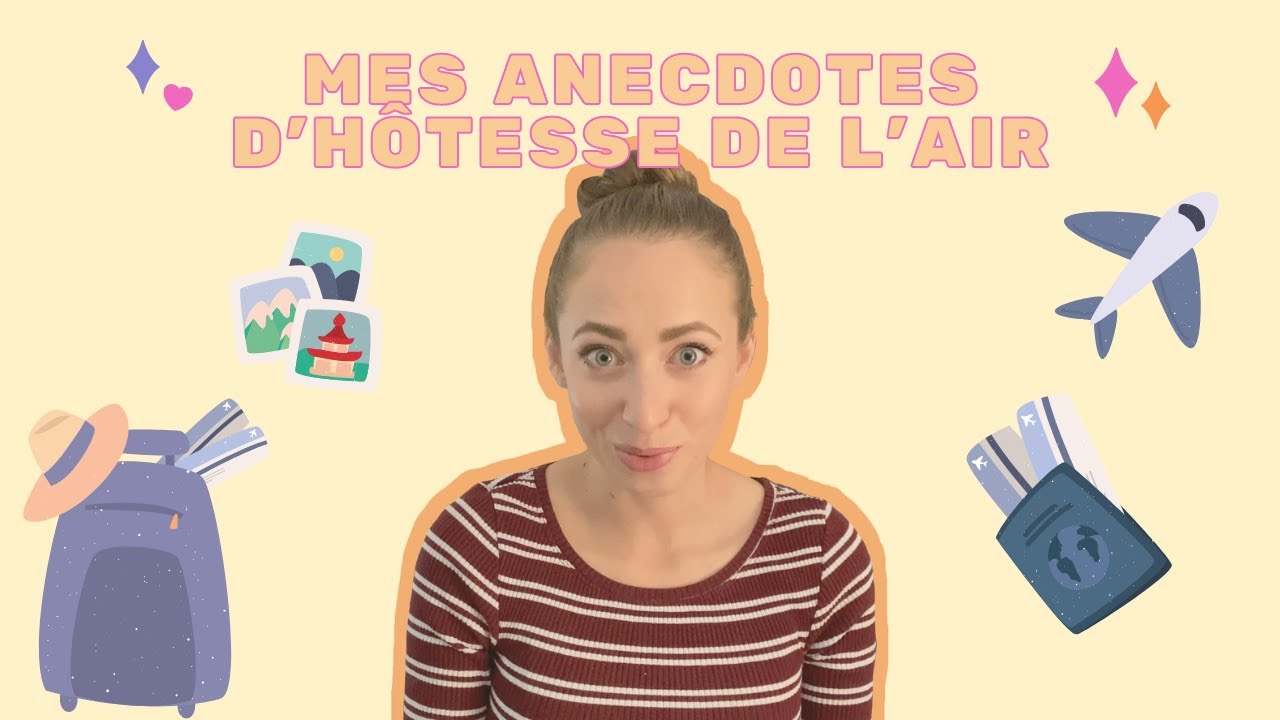 Mes anecdotes d'hôtesse de l'air • Claraconte ☕️