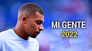 Kylian Mbappe Mi-Gente Ft J Balvin Skills Goals 2022