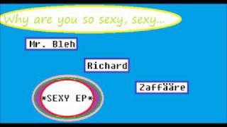 Why are you so SEXY? - 28/12 -10