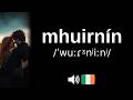 How To Pronounce Mhuirnín CORRECTLY mp3