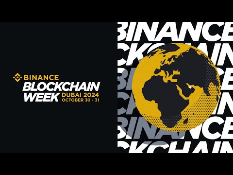 Binance Blockchain Week Dubai 2024: Full Recap
