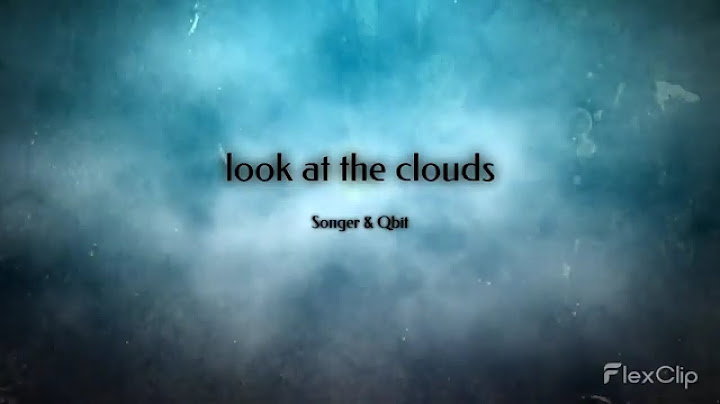 look at the clouds lyric video