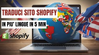 COME TRADURRE SITO SHOPIFY IN PIU' LINGUE TUTORIAL ITA screenshot 3