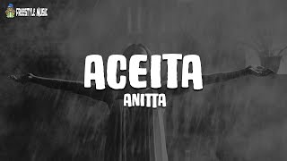 Letra Anitta - Aceita