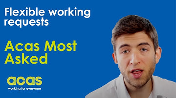 Flexible working requests | Acas Most Asked