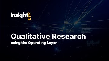 Qualitative Research Made Continuous, Connected and Seamless | InsightGig Operating Layer