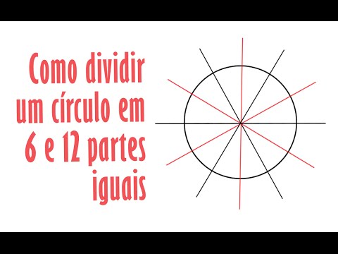 Vídeo: Como Dividir Um Círculo Em 12 Pedaços