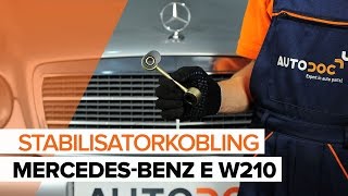 Hvordan bytte fremre stabilisatorkobling på MERCEDES-BENZ E W210 [BRUKSANVISNING]