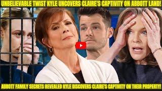 'Unexpected Turn: Claire Found Captive on Abbott Property by Kyle  What Happens Next?'