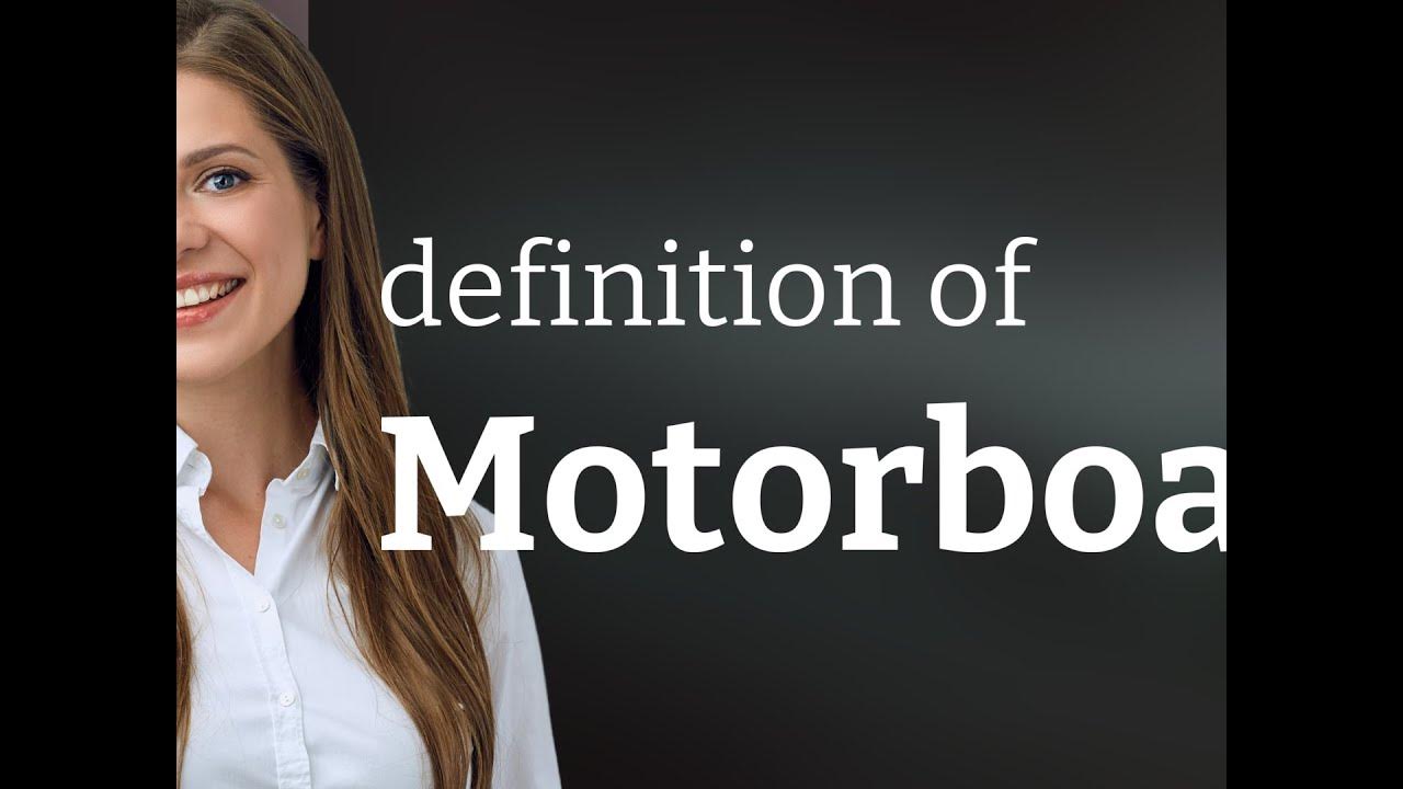 meaning of motorboatin