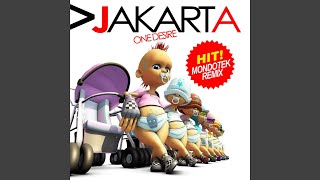 Jakarta - One Desire (Mondotek Edit Mix) [Audio HQ]