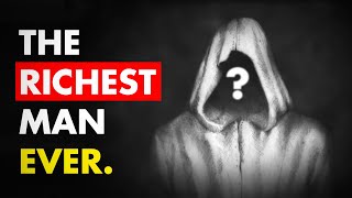 A Story of Trillionaires, Empires & The Richest Man Ever Net Worth