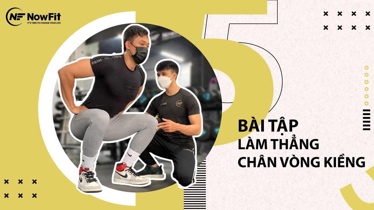 Chân vòng kiềng khắc phục được không | 5 bài tập làm thẳng chân vòng kiềng - chân chữ X - chân chữ O - YouTube Chân Vòng Kiềng Khắc Phục Được Không | 5 Bài Tập Làm Thẳng Chân Vòng Kiềng - Chân Chữ X - Chân Chữ O - Youtube