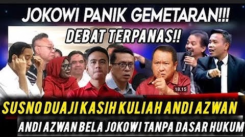 🔴 NGERI! DEBAT PANAS! SUSNO DUADJI MURKA! ANDI AZWAN BELA JOKOWI TANPA DASAR HUKUM! 
