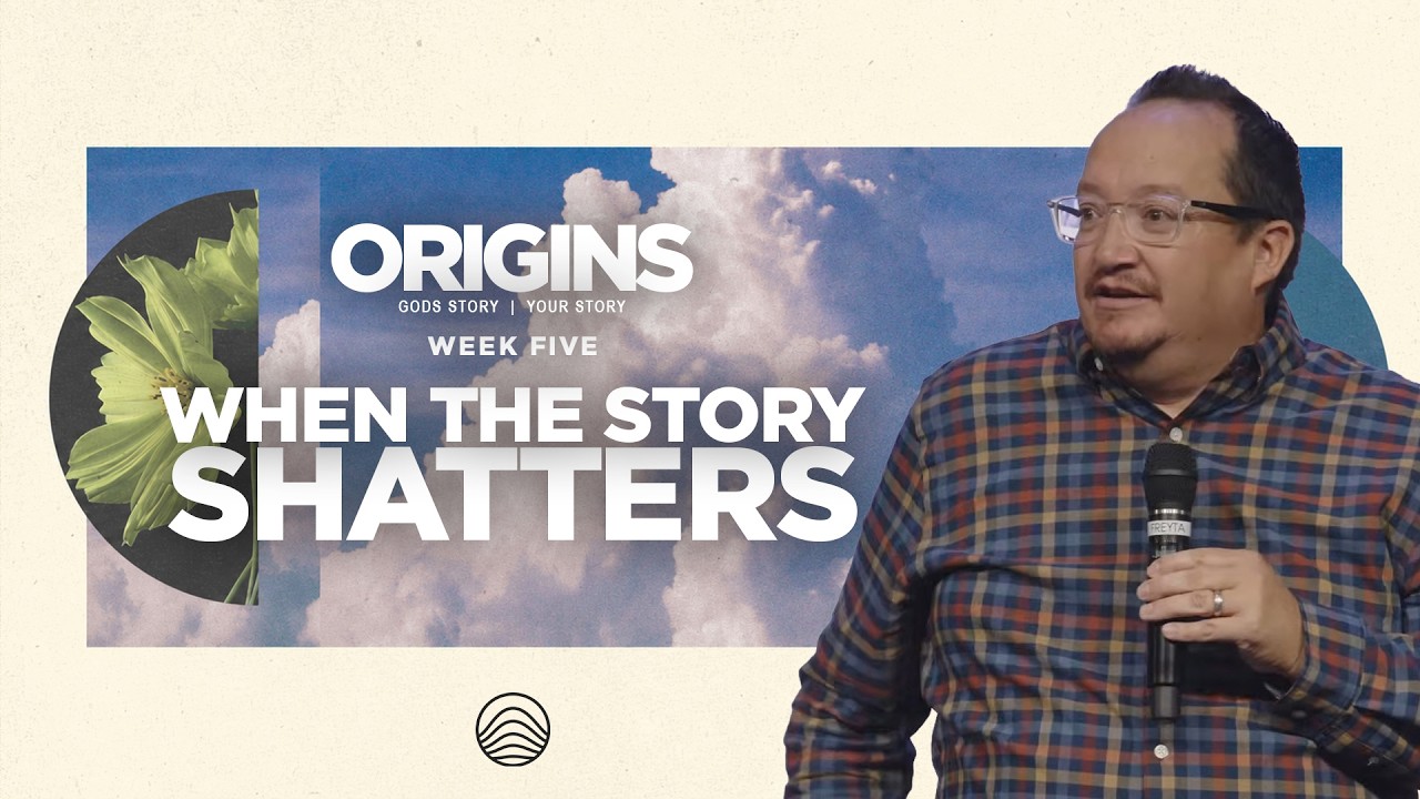 When the Story Shatters | Origins | Week 5 | 10.11.26 | New Hills Church