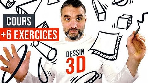 Le dessin en 3D : Techniques basiques pour tout construire dans l