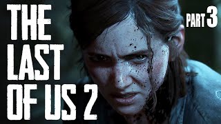 The Last of Us Part 2 - Walkthrough Part 3