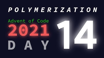 Day 14/25: Extended Polymerization | Advent of Code 2021