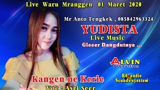 YUDISTA live music - KANGEN NE KERI // ASRI SEER - Alvin production