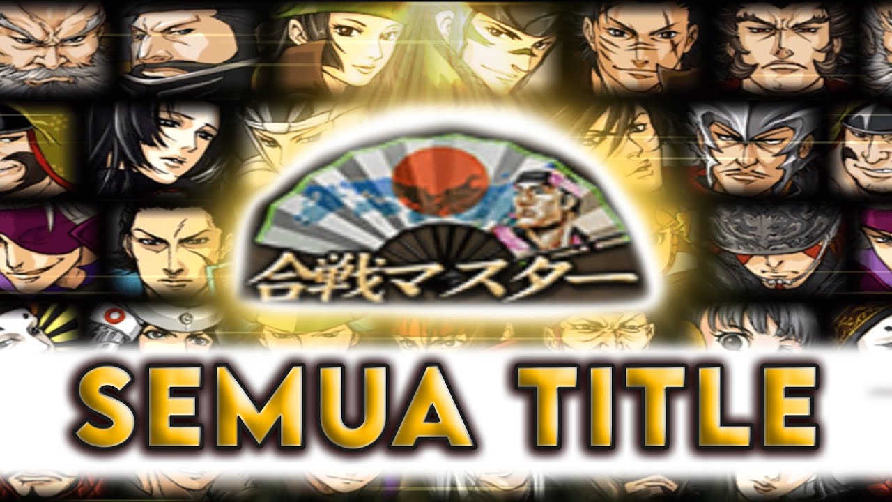 Semua Title di Game Sengoku Basara 2 Heroes