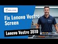 Screen issue on Lenovo Vostro 3510? Here's how we fix it 🛠️