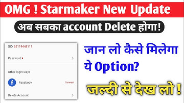 Starmaker New Updates | starmaker 8.0.7 Version | starmaker account delete kaise kare| #starmaker