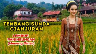 KAWIH SUNDA CIANJURAN ' LEMBUR PANINEUNGAN' NENENG DINAR, MENI KURAOS DI DANGUKEUNNA ENJING KENEH