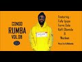 Congo Rumba 2021 | vol.08 | Ft Fally Ipupa | Ferre Gola | Heritier | Koffi Olomide by Dj Malonda