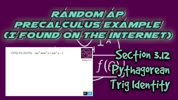 AP Precalculus Section 3.12 Example: Verify a Pythagorean Trigonometric Identity (Example 2)