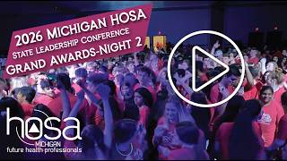 2026 MIHOSA State Leadership Conference Officer Installation & Night 2 Awards-April 17, 2026 8:30 PM