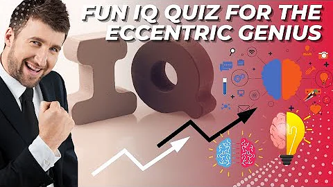 Fun IQ Quiz for the Eccentric Genius