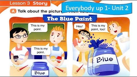 Everybody up 1 Unit 2 Lesson 3 Story