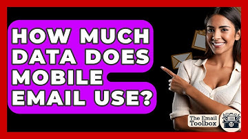 How Much Data Does Mobile Email Use? - TheEmailToolbox.com