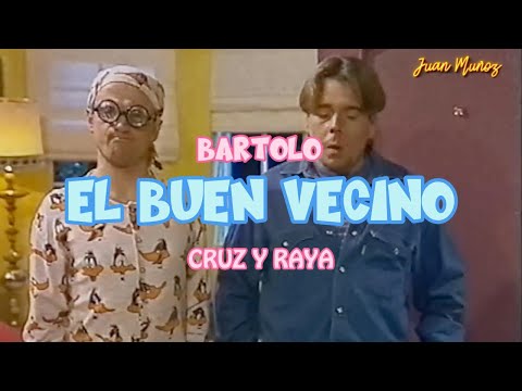 "Bartolo. El buen vecino". Humor. Cruz y Raya. Juan Muñoz Cómico