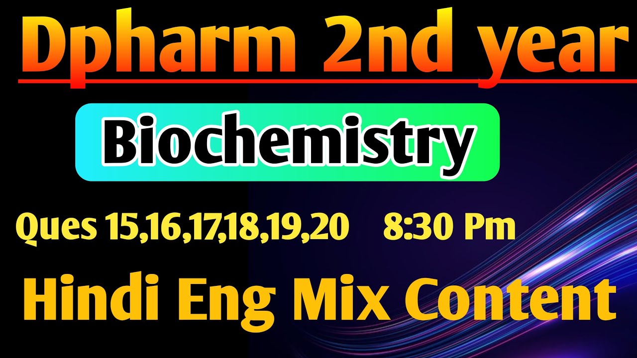 Biochemistry most imp Ques in Hindi|| Dpharm 2nd year in Hindi