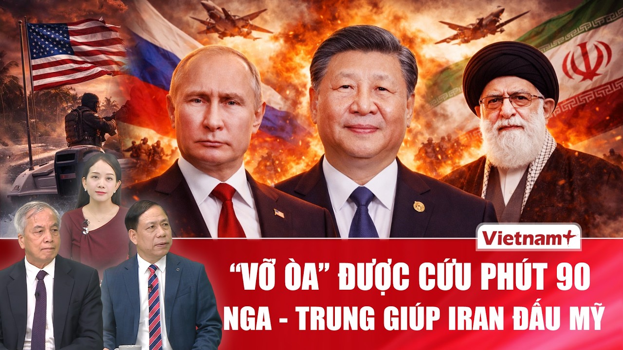 Chuyên gia: Iran “vỡ òa” được cứu phút 90, Nga - Trung giúp Tehran đấu Mỹ | BLQT