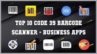 Full Top 10 Code 39 Barcode Scanner Android Apps Guide