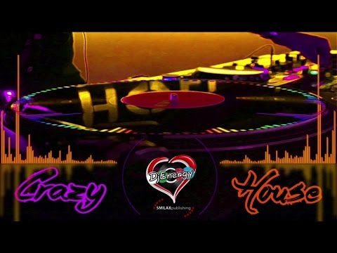 DJEnergy - Crazy house - Club Edit
