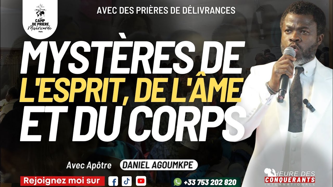MYSTÈRES DE L'ESPRIT, DE L'ÂME ET DU CORPS - AVEC PRIÈRE DE DÉLIVRANCE - DANIEL AGOUMKPE 